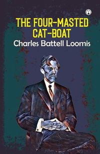 Cover image for The Four-Masted Cat-Boat