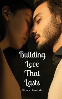 Cover image for Building Love That Lasts