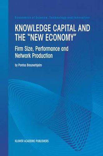 Cover image for Knowledge Capital and the  New Economy: Firm Size, Performance And Network Production