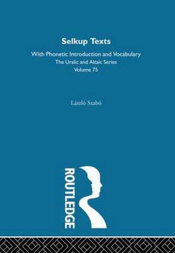 Cover image for Selkup Texts With Phonetic Introduction and Vocabulary