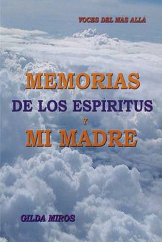 Cover image for Memorias de Los Espiritus y Mi Madre