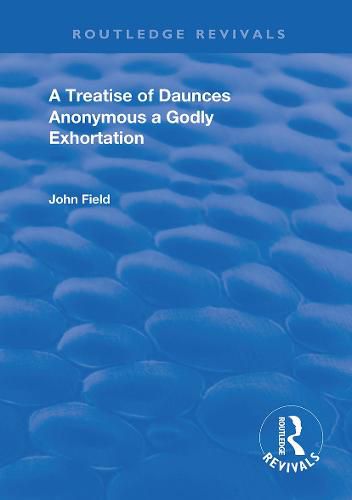 Cover image for A Treatise of Daunces and A Godly Exhortation