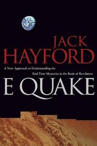 Cover image for E-Quake: A New Approach to Understanding the End Times Mysteries in the Book of Revelation