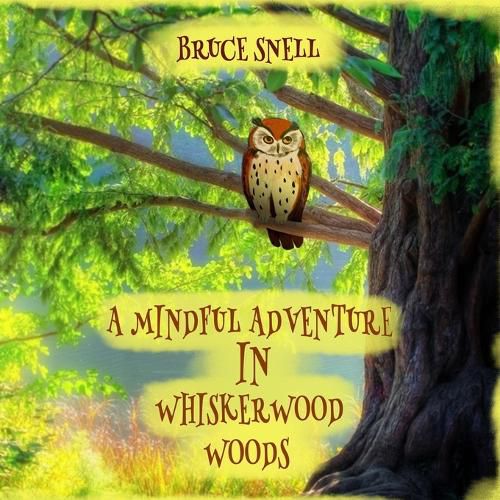 Cover image for A Mindful Adventure in Whiskerwood Woods