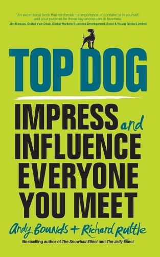 Cover image for Top Dog - Impress and Influence Everyone You Meet