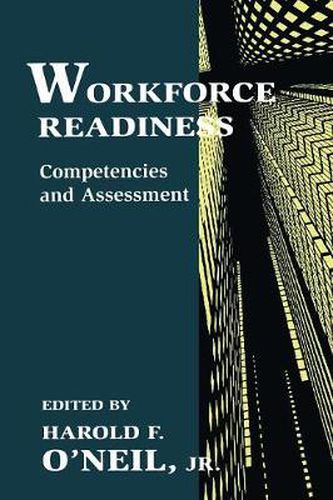 Cover image for Workforce Readiness: Competencies and Assessment