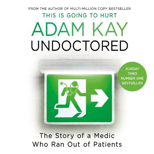 Undoctored: The brand-new book from the author of 'This Is Going To Hurt