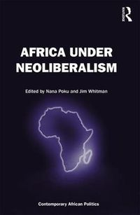 Cover image for Africa Under Neoliberalism