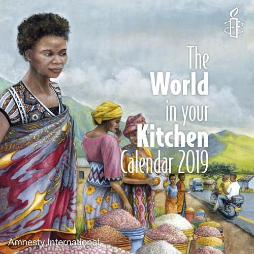 Amnesty The World in Your Kitchen Calendar 2019