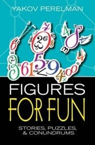 Cover image for Figures for Fun: Stories, Puzzles and Conundrums