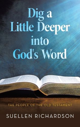 Cover image for Dig a Little Deeper into God's Word