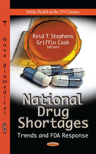 Cover image for National Drug Shortages: Trends & FDA Response