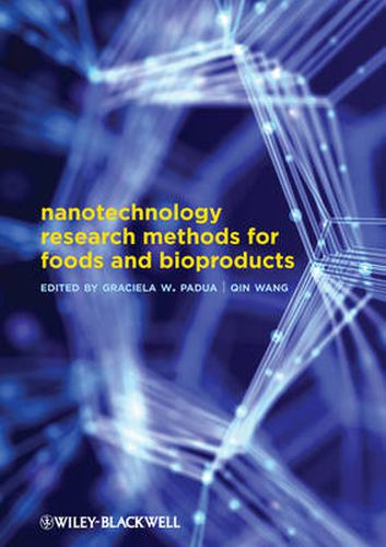 Cover image for Nanotechnology Research Methods for Food and Bioproducts