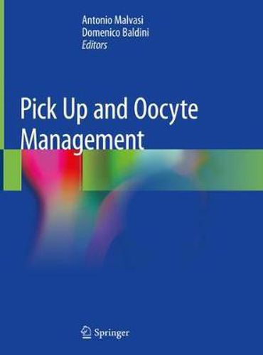 Cover image for Pick Up and Oocyte Management