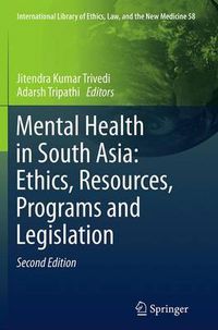 Cover image for Mental Health in South Asia: Ethics, Resources, Programs and Legislation