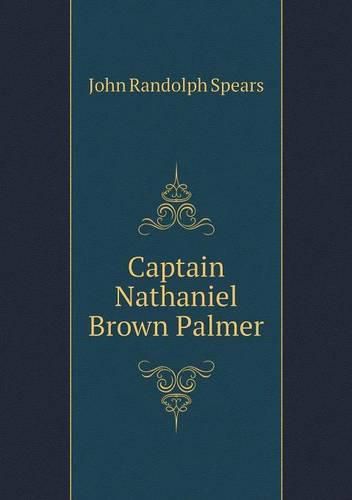 Captain Nathaniel Brown Palmer