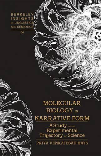 Cover image for Molecular Biology in Narrative Form: A Study of the Experimental Trajectory of Science