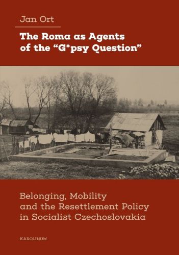 Cover image for The Roma as Agents of the "G*psy Question"