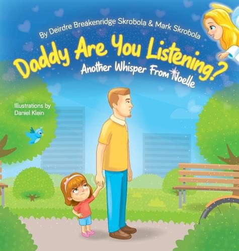 Cover image for Daddy Are You Listening: Another Whisper From Noelle