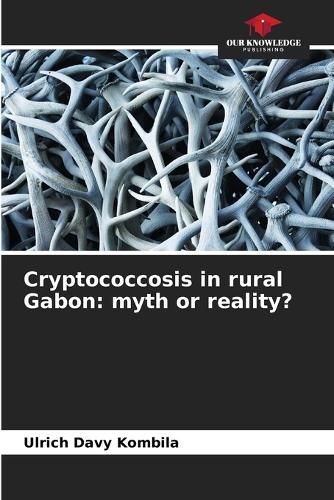 Cover image for Cryptococcosis in rural Gabon
