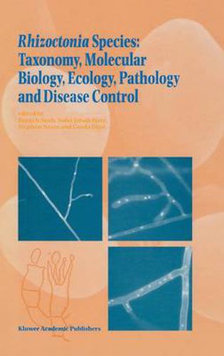 Cover image for Rhizoctonia Species: Taxonomy, Molecular Biology, Ecology, Pathology and Disease Control