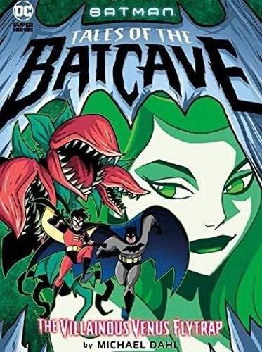 Villainous Venus Flytrap (Batman Tales of the Batcave)