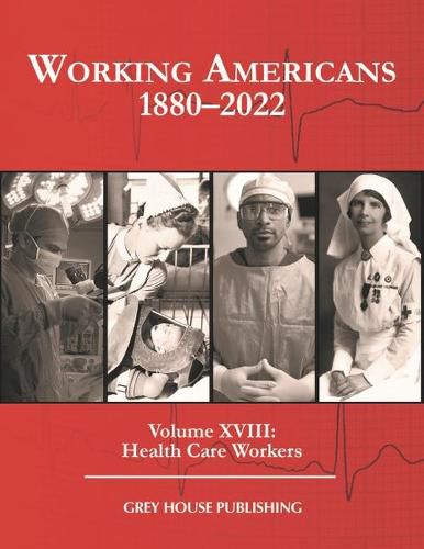 Cover image for Working Americans, 1880-2022: Vol. 18: Health Care Workers