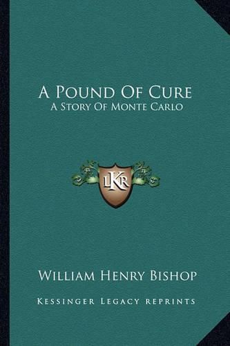 A Pound of Cure: A Story of Monte Carlo