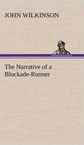 The Narrative of a Blockade-Runner