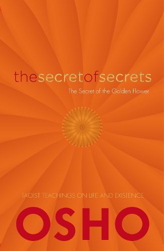 Cover image for The Secret of Secrets: The Secrets of the Golden Flower