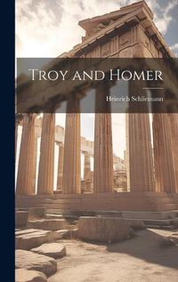 Cover image for Troy and Homer