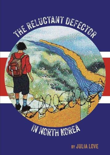 Cover image for The Reluctant Defector in North Korea