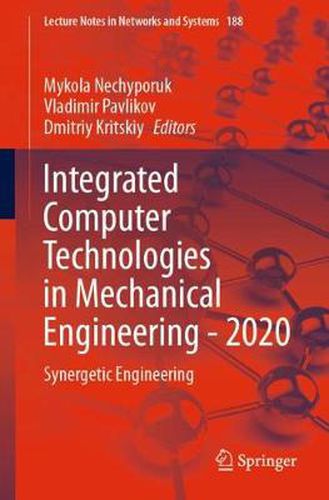 Cover image for Integrated Computer Technologies in Mechanical Engineering - 2020: Synergetic Engineering