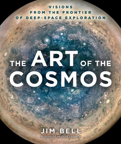 The Art of the Cosmos: Visions from the Frontier of Deep-Space Exploration