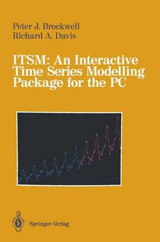 Cover image for ITSM: An Interactive Time Series Modelling Package for the PC