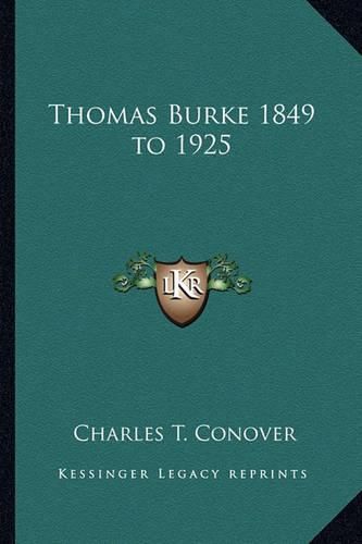 Thomas Burke 1849 to 1925