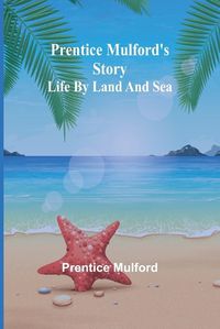 Cover image for Prentice Mulford's story