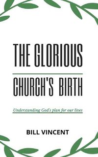 Cover image for The Glorious Church's Birth