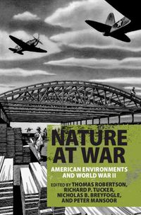 Cover image for Nature at War: American Environments and World War II