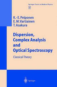 Cover image for Dispersion, Complex Analysis and Optical Spectroscopy: Classical Theory