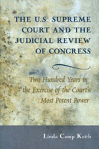 Cover image for The U.S. Supreme Court and the Judicial Review of Congress: Two Hundred Years in the Exercise of the Court's Most Potent Power