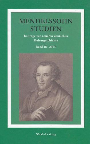 Cover image for Mendelssohn-Studien 18: Beitrage Zur Neueren Deutschen Kulturgeschichte