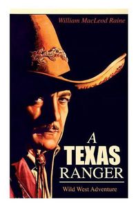 Cover image for A TEXAS RANGER (Wild West Adventure)