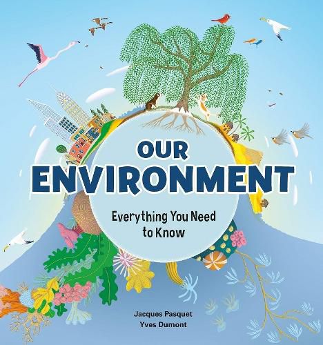 Our Environment: Everything You Need to Know