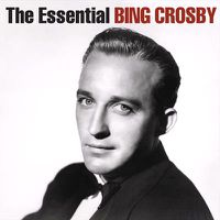 Cover image for The Essential Bing Crosby 
