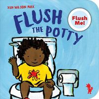 Cover image for Flush The Potty