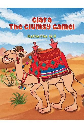 Clara the Clumsy Camel