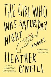 Cover image for The Girl Who Was Saturday Night