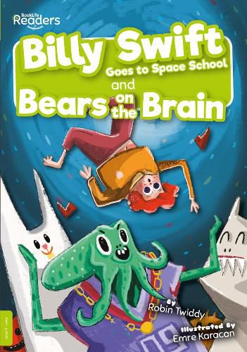 Cover image for Billy Swift Goes To Space School and Bears on The Brain