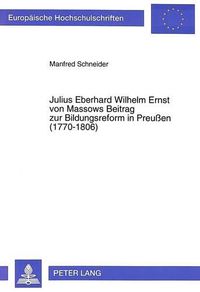 Cover image for Julius Eberhard Wilhelm Ernst Von Massows Beitrag Zur Bildungsreform in Preussen (1770-1806)